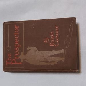 The Prospector by Ralph Conner 1904 edition